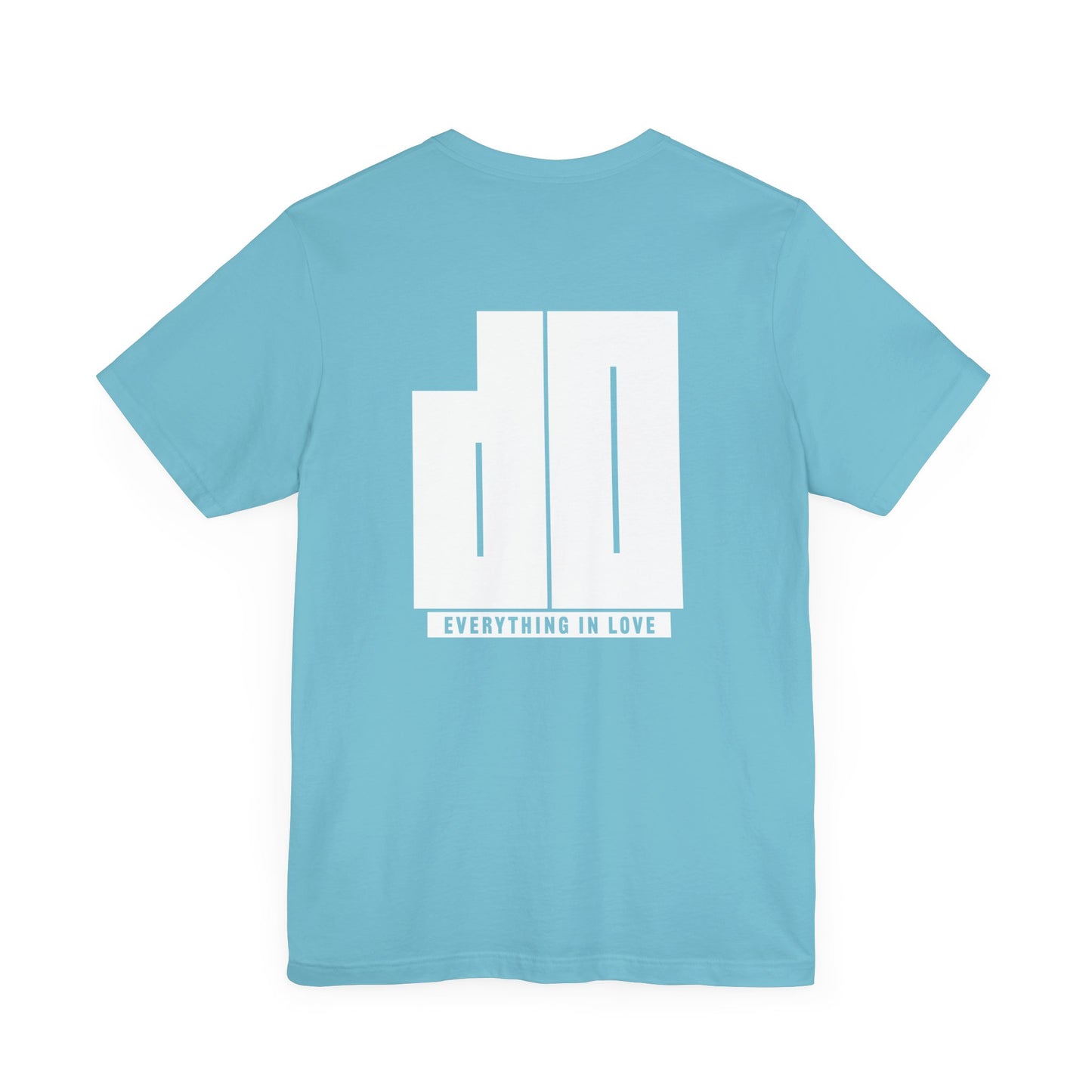 Do Everything in Love T-Shirt