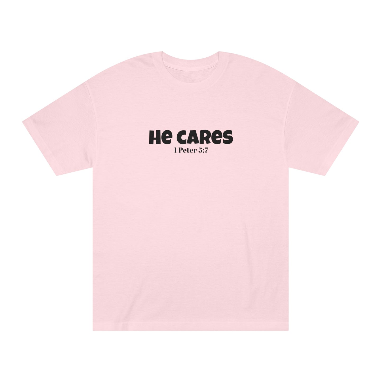 He cares T-shirt