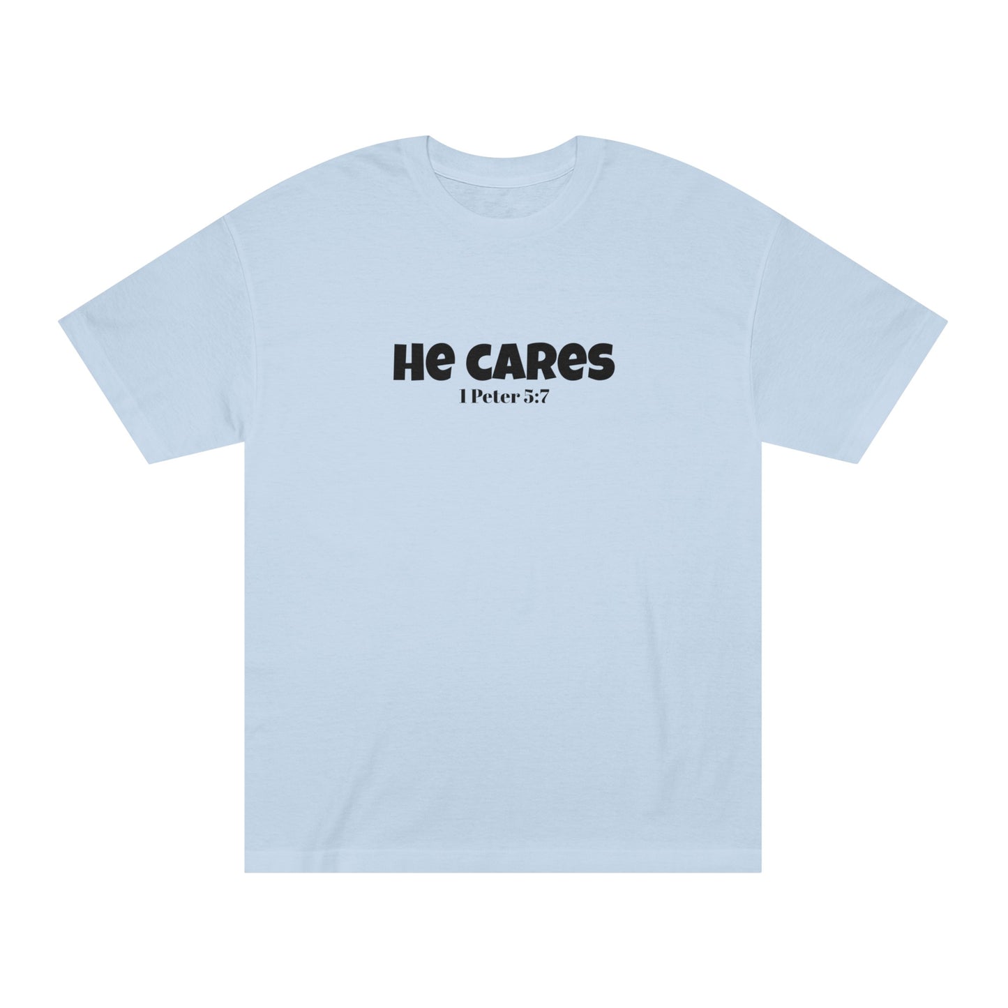 He cares T-shirt